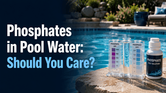 Phosphates in Pool Water: Should You Care? - AquaDoc