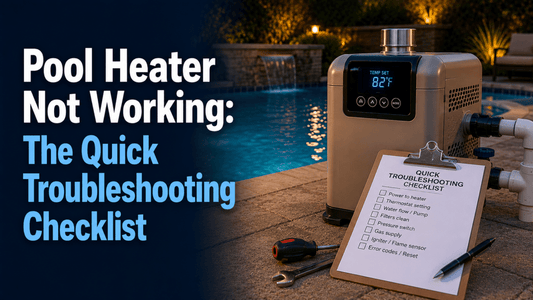 Pool Heater Not Working: The Quick Troubleshooting Checklist - AquaDoc
