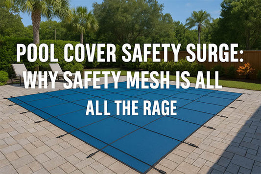 Pool Cover Safety Surge: Why Safety Mesh Is All the Rage