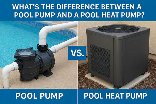Learn the difference between pool pump and pool heat pump