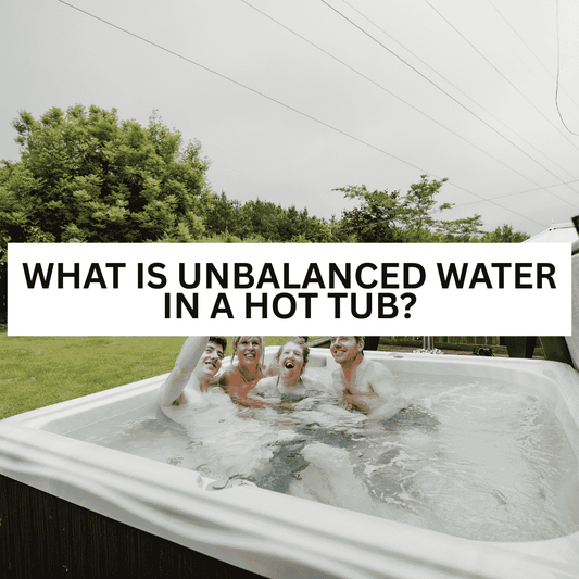 What is unbalanced water in a hot tub? - AquaDoc