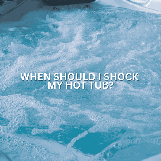When should I shock my hot tub?