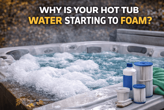 Why Is Your Hot Tub Water Starting to Foam? - AquaDoc